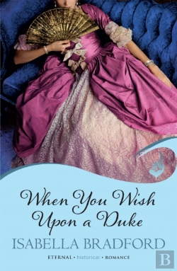 Bertrand.pt - When You Wish Upon A Duke: Wylder Sisters Book 1
