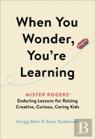 When You Wonder, You'Re Learning