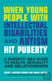 When Young People With Intellectual Disabilities And Autism Hit Puberty