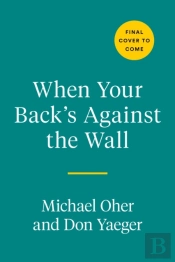 When Your Back'S Against The Wall