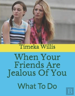 Bertrand.pt - When Your Friends Are Jealous Of You
