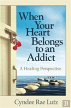 Bertrand.pt - When Your Heart Belongs To An Addict