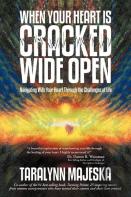 When Your Heart Is Cracked Wide Open