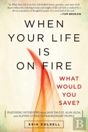 When Your Life Is On Fire