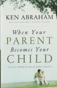 When Your Parent Becomes Your Child