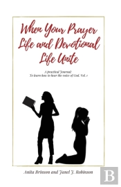 When Your Prayer Life And Devotional Life Unite