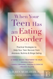 When Your Teen Has An Eating Disorder