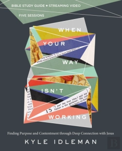 Bertrand.pt - When Your Way Isn'T Working Bible Study Guide Plus Streaming Video