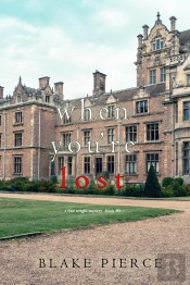 When You'Re Lost (A Finn Wright Fbi Mystery—Book Nine)
