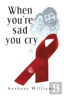 When You'Re Sad, You Cry
