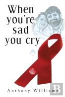 When You'Re Sad, You Cry