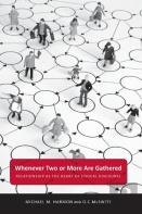 Whenever Two Or More Are Gathered