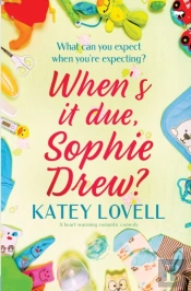 When'S It Due Sophie Drew