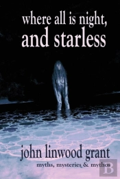 Where All Is Night, And Starless