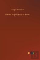 Where Angels Fear To Tread