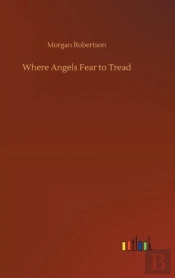 Where Angels Fear To Tread