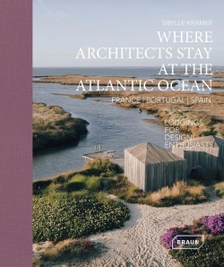 Bertrand.pt - Where Architects Stay At The Atlantic Ocean: France, Portugal, Spain