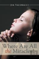 Where Are All The Miracles?