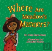 Where Are Meadow'S Manners