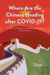 Where Are The Chinese Heading After Covid-19?