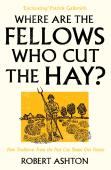 Where Are The Fellows Who Cut The Hay?