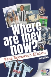 Where Are They Now? West Bromwich Albion