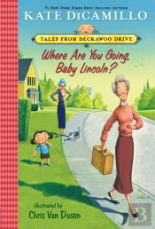 Where Are You Going, Baby Lincoln?