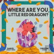 Where Are You Little Red Dragon?
