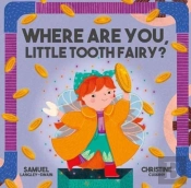 Where Are You Little Tooth Fairy?