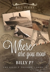 Where Are You Now, Billy P?