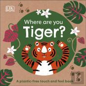 Where Are You? Tiger