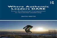 Where Authentic Leaders Dare