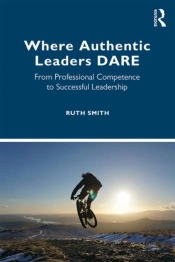 Where Authentic Leaders Dare