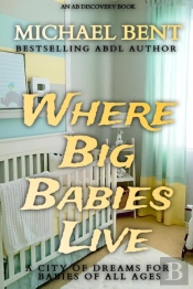 Where Big Babies Live