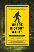 Where Bigfoot Walks