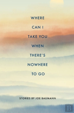 Bertrand.pt - Where Can I Take You When There'S Nowhere To Go