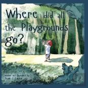 Where Did All The Playgrounds Go?
