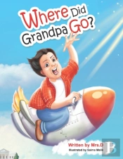 Where Did Grandpa Go?