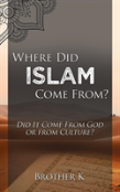Where Did Islam Come From?