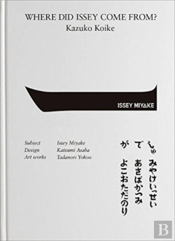 Bertrand.pt - Where Did Issey Come From? The Work Of Issey Miyake