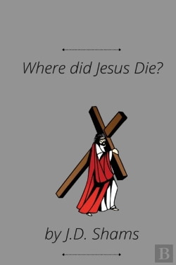 Bertrand.pt - Where Did Jesus Die