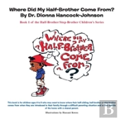 Where Did My Half-Brother Come From?