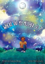 Where Did My Mother Go?