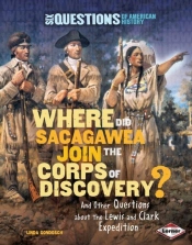 Where Did Sacagawea Join The Corps Of Discovery?