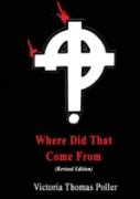 Where Did That Come From (Revised Edition)