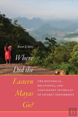 Bertrand.pt - Where Did The Eastern Mayas Go?