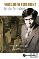 Where Did We Come From?: Life Of An Astrobiologist