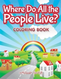 Bertrand.pt - Where Do All The People Live? Coloring Book
