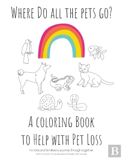 Bertrand.pt - Where Do All The Pets Go?  A Coloring Book To Help Kids With Pet Loss.