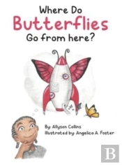 Where Do Butterflies Go From Here